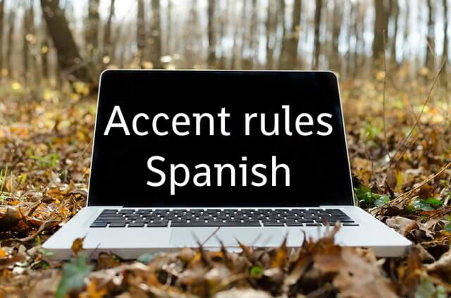 Accents rules in Spanish