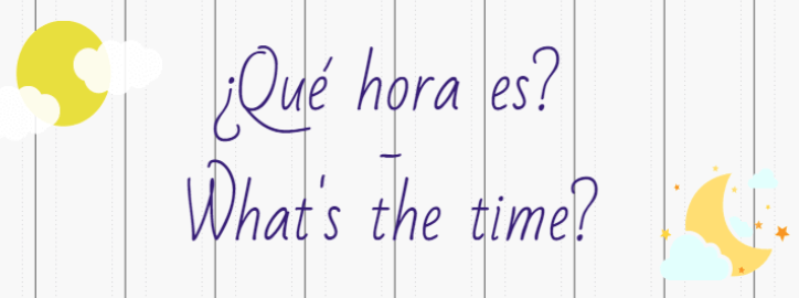 The time in Spanish