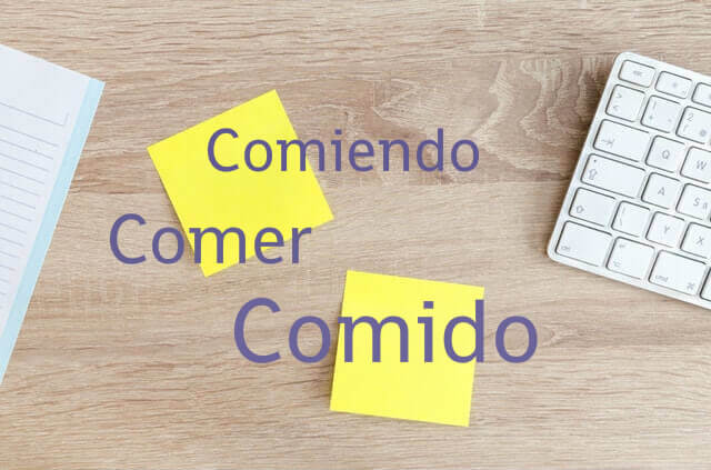 Infinitive, gerund, participle (comer, comiendo, comido)